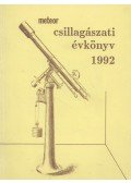 Holl András - Mizser Attila - Taracsák Gábor (szerk.) - Meteor csillagászati évkönyv 1992