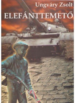 Ungváry Zsolt - Elefánttemető (dedikált) Ungváry Zsolt - Elefánttemető (dedikált), 0 antikvár könyv
