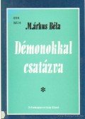 Márkus Béla - Démonokkal csatázva