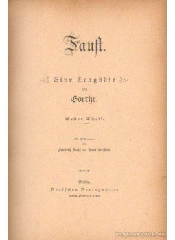 Johann Wolfgang Goethe - Faust Johann Wolfgang Goethe - Faust, Berlin 0 antikvár könyv