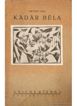 Hevesy Iván - Kádár Béla Hevesy Iván - Kádár Béla, Budapest 1922 antikvár könyv