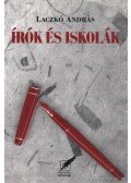 Laczkó András - Írók és iskolák (dedikált)