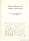 Serfőző Simon - Szerepváltozások