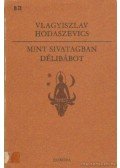 Hodaszevics, Vlagyiszlav - Mint sivatagban délibábot