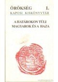 Papp Árpád,Szíjgyártó István-Szili Ferenc - A határokon túli magyarok és a haza