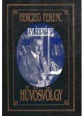 Herczeg Ferenc - Herczeg Ferenc emlékezései - Hűvösvölgy