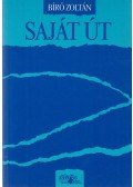 Bíró Zoltán - Saját út