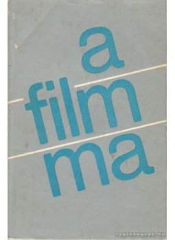 Nemeskürty István - A film ma, Budapest 1971 antikvár könyv