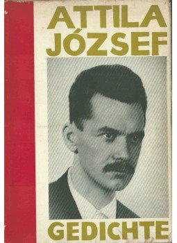 József Attila - Gedichte József Attila - Gedichte, Berlin, Budapest 1960 antikvár könyv
