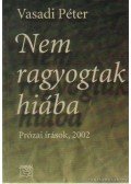 Vasadi Péter - Nem ragyogtak hiába