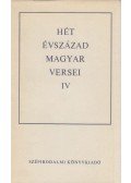 Király István,Klaniczay Tibor,Pándi Pál,Szabolcsi Miklós - Hét évszázad magyar versei IV. kötet