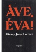 Utassy József - Áve, Éva!
