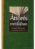 Molnár Pál - Áttörés a médiában