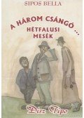 Sipos Bella - A három csángó...