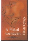 Faludy György - A Pokol tornácán