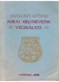 Sándorfi György - Korai helyneveink vizsgálata