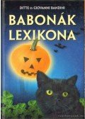 Ditte Bandini,Giovanni Bandini - Babonák lexikona