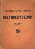 Törökné Kovács Hermin - Galambkisasszony
