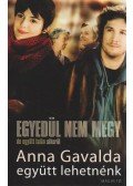 Anna Gavalda - Együtt lehetnénk
