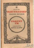 Guy de Maupassant - Parent úr