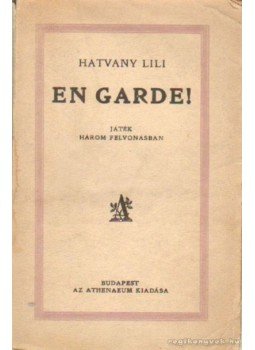 Hatvany Lili - En Garde! Hatvany Lili - En Garde!, Budapest 0 antikvár könyv