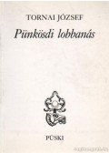 Tornai József - Pünkösdi lobbanás