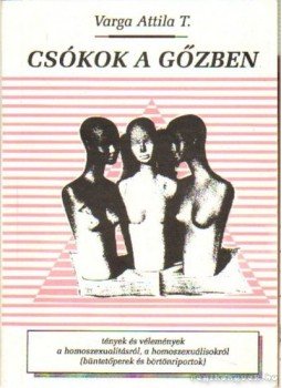 Varga Attila T. - Csókok a gőzben Varga Attila T. - Csókok a gőzben, 0 antikvár könyv