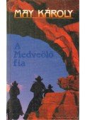 Karl May - A Medveölő fia