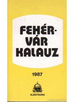Magyarits András (szerk.) - Fehérvár kalauz Magyarits András (szerk.) - Fehérvár kalauz, Székesfehérvár 1987 antikvár könyv