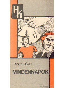 Dr. Szabó József - Mindennapok Dr. Szabó József - Mindennapok, Budapest 1978 antikvár könyv