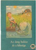 Ligeti Róbert,Kutiné Sahin-Tóth Katalin - Az öreg halász és a felesége