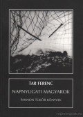 Tar Ferenc - Napnyugati magyarok (dedikált)