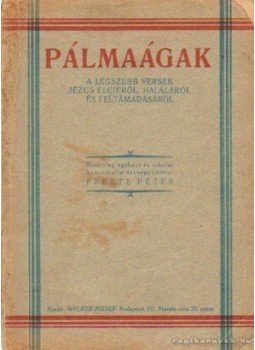 Fekete Péter - Pálmaágak Fekete Péter - Pálmaágak, 0 antikvár könyv
