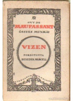 Guy de Maupassant - Vizen Guy de Maupassant - Vizen, Budapest 0 antikvár könyv
