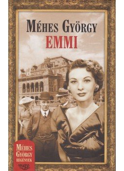 Méhes György - Emmi Méhes György - Emmi, Budapest 2007 antikvár könyv