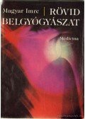 Dr. Magyar Imre - Rövid belgyógyászat