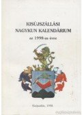 Több szerző - Kisújszállási nagykun kalendárium