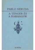 Neruda, Pablo - A tenger és a harangok