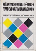 Csokán Pál - Műanyagbevonat fémeken, fémbevonat műanyagokon