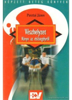 Pusztai János - Vészhelyzet Pusztai János - Vészhelyzet, Budapest 2003 antikvár könyv