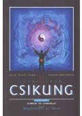 Ming-Tang, Hszü,Martinova, Tamara - Csung Jüan Csikung I. kötet - A felemelkedés iskolája