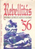Faragó Töreky Péter - Rebellitás '56 1992. I. évfolyam 4. szám