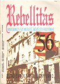 Faragó Töreky Péter - Rebellitás '56 1992. I. évfolyam 3. szám