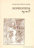 Szadovszky Márton István - Homeopátia, az mi?