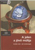 Muraközy László - A jelen a jövő múltja