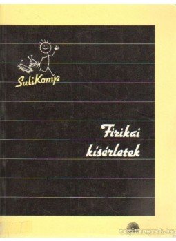 Siddons, Colin - Fizikai kísérletek Siddons, Colin - Fizikai kísérletek, Budapest 1991 antikvár könyv