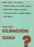 Hegyi Béla - Különböznünk szabad?