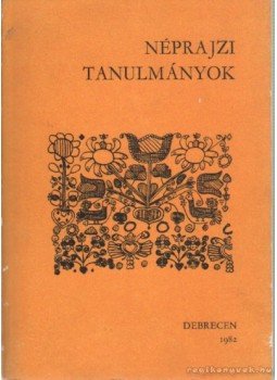 Szacsvay Éva - Néprajzi tanulmányok Szacsvay Éva - Néprajzi tanulmányok, Budapest 1987 antikvár könyv