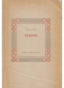 Horatius, Flaccus Quintus - Versek Horatius, Flaccus Quintus - Versek, Budapest 1959 antikvár könyv