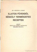 Dr. Loomis, Frédéric - Illatos füvekből készült természetes receptek